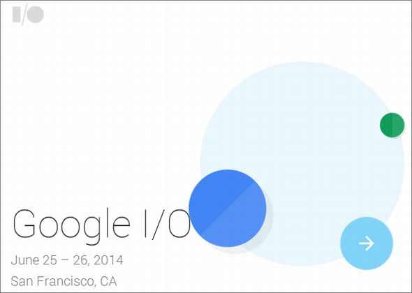 6月開催の「Google I/O 2014」、参加申し込み受付は4月8日~10日